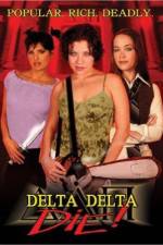 Watch Delta Delta Die M4ufreemovies