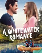 Watch A Whitewater Romance M4ufreemovies