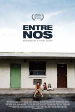 Watch Entre nos M4ufreemovies