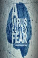 Watch A Virus Called Fear M4ufreemovies