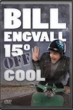 Watch Bill Engvall 15 Degrees Off Cool M4ufreemovies