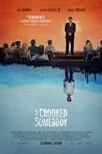 Watch A Crooked Somebody M4ufreemovies