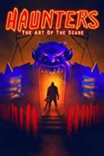 Watch Haunters: The Art of the Scare M4ufreemovies