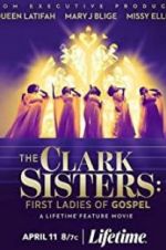 Watch The Clark Sisters: First Ladies of Gospel M4ufreemovies