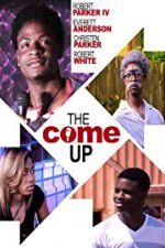 Watch The Come Up M4ufreemovies