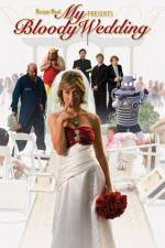 Watch My Bloody Wedding M4ufreemovies