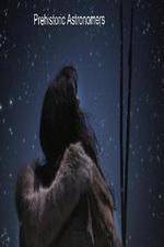 Watch Prehistoric Astronomers M4ufreemovies