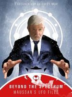 Watch Beyond The Spectrum - Maussan\'s UFO Files M4ufreemovies