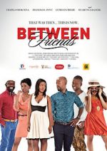 Watch Between Friends: Ithala M4ufreemovies