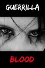 Watch Guerrilla Blood M4ufreemovies
