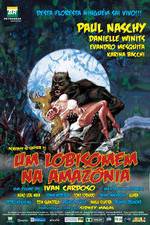 Watch Um Lobisomem na Amazônia M4ufreemovies