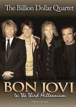 Watch Bon Jovi: Third Millennium Billion Dollar Quartet M4ufreemovies