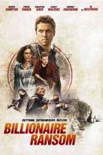 Watch Billionaire Ransom M4ufreemovies