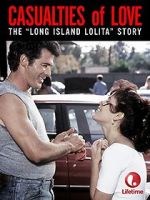 Watch Casualties of Love: The Long Island Lolita Story M4ufreemovies