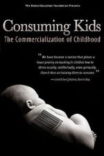 Watch Consuming Kids: The Commercialization of Childhood M4ufreemovies