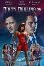 Watch Dirty Dealing 3D M4ufreemovies