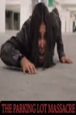 Watch The Parking Lot Massacre M4ufreemovies