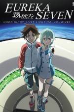 Watch Psalms of Planets Eureka Seven: Good Night, Sleep Tight, Young Lovers M4ufreemovies