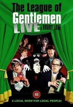 Watch The League of Gentlemen: Live at Drury Lane M4ufreemovies