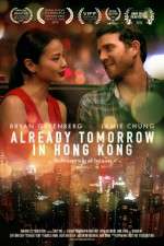 Watch Already Tomorrow in Hong Kong M4ufreemovies