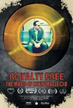 Watch Royalty Free: The Music of Kevin MacLeod M4ufreemovies