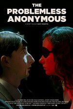 Watch The Problemless Anonymous M4ufreemovies