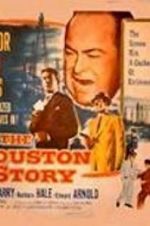 Watch The Houston Story M4ufreemovies