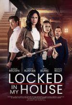 Watch Locked in My House M4ufreemovies