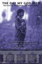 Watch The Day My God Died M4ufreemovies