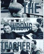 Watch The Wrong Teacher M4ufreemovies