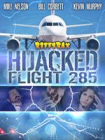 Watch RiffTrax: Hijacked: Flight 285 M4ufreemovies
