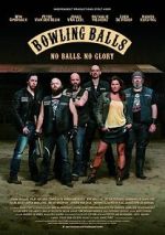 Watch Bowling Balls M4ufreemovies
