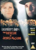Watch Everybody\'s Baby: The Rescue of Jessica McClure M4ufreemovies