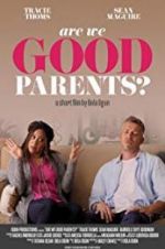 Watch Are We Good Parents? M4ufreemovies