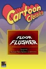 Watch Floor Flusher M4ufreemovies
