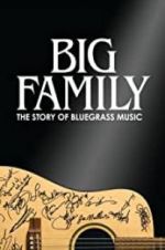 Watch Big Family: The Story of Bluegrass Music M4ufreemovies
