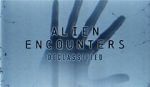 Watch Alien Encounters: Declassified (TV Special 2021) M4ufreemovies