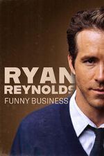 Watch Ryan Reynolds: Funny Business M4ufreemovies