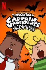 Watch The Spooky Tale of Captain Underpants Hack-a-Ween M4ufreemovies