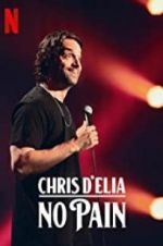 Watch Chris D\'Elia: No Pain M4ufreemovies