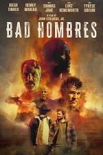 Watch Bad Hombres M4ufreemovies