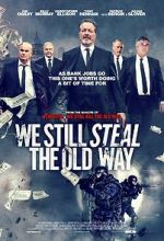 Watch We Still Steal the Old Way M4ufreemovies