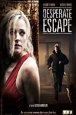 Watch Desperate Escape M4ufreemovies