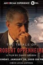Watch The Trials Of Oppenheimer M4ufreemovies