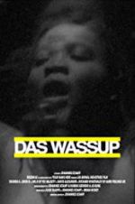 Watch Das Wassup M4ufreemovies
