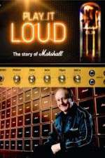 Watch Play It Loud: The Story of Marshall M4ufreemovies