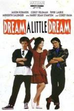 Watch Dream a Little Dream M4ufreemovies