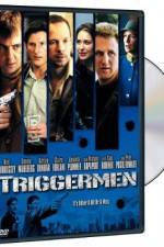Watch Triggermen M4ufreemovies