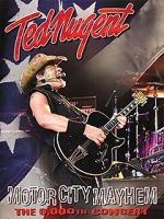Watch Ted Nugent: Motor City Mayhem - The 6000th Show M4ufreemovies
