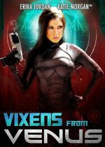 Watch Vixens from Venus M4ufreemovies